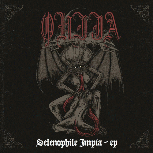 Ouija : Selenophile Impia